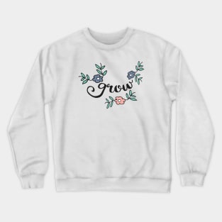 Grow Whimsical Flowers Crewneck Sweatshirt